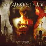 My Darkest Hate: At War