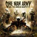 One Man Army And The Undead Quartet: 21st Century Killing Machine