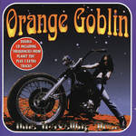 Orange Goblin: Time Travelling Blues