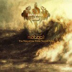 Orphaned Land: Mabool / The Story Of The Three Sons Of Seven
