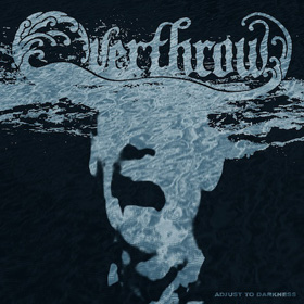 Overthrow: Adjust To Darkness