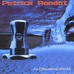 Patrick Rondat: An Ephemeral World