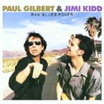 Paul Gilbert & Jimi Kidd: Raw Blues Power