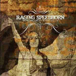 Raging Speedhorn: How The Great Have Fallen