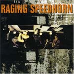 Raging Speedhorn: Raging Speedhorn