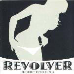 Revolver: The Unholy Mother Of Fuck