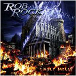 Rob Rock: Holy Hell