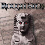 Rough Silk: Symphony Of Life