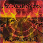 St. Madness: We Make Evil Fun!