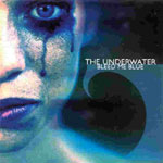 The Underwater: Bleed Me Blue