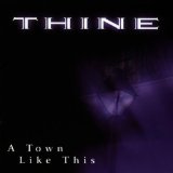Thine: A Town Like This