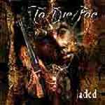 To/Die/For: Jaded