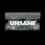 Unsane: Blood Run