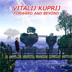 Vitalij Kuprij: Forward And Beyond