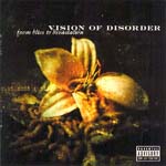 Vision Of Disorder: From Bliss To Devastation