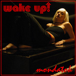 Wake Up!: Mondatok