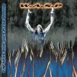 W.A.S.P.: The Neon God Part 2: The Demise