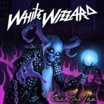 White Wizzard: Over The Top