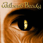 Withered Beauty: Withered Beauty
