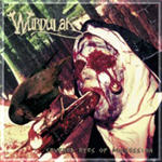 Wurdulak: Severed Eyes Of Possession