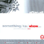 after@all: Something/To/Show