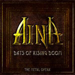 Aina: Days Of Rising Doom - The Metal Opera