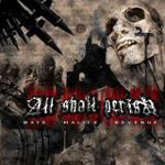 All Shall Perish: Hate Malice Revenge