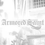 Armored Saint: La Raza