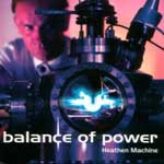 Balance Of Power: Heathen Machine