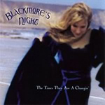 Blackmore's Night: The Times They Are A Changin'