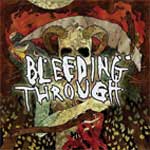 Bleeding Through: Bleeding Through