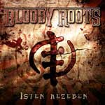 Bloody Roots: Isten kezében