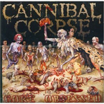 Cannibal Corpse: Gore Obsessed