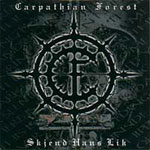 Carpathian Forest: Skjend Hans Lik