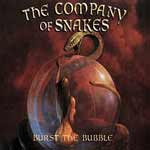 The Company Of Snakes: Burst The Bubble