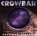 Crowbar: Past And Present