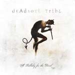 Dead Soul Tribe: A Lullaby For The Devil
