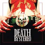 Death By Stereo: Death Is My Only Friend