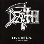 Death: Live In L.A. (Death & Raw)