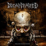 Decapitated: Organic Hallucinosis