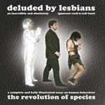 Deluded By Lesbians: The Revolution Of Species