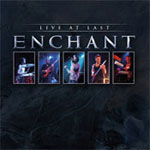 Enchant: Live At Last