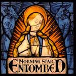 Entombed: Morning Star