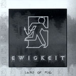 Ewigkeit: Land Of Fog