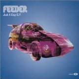 Feeder: Just A Day