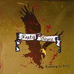 Forty Deuce: Nothing To Lose