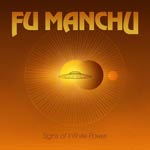Fu Manchu: Signs Of Infinite Power