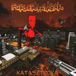 Fürgerókalábak: Katasztróka