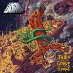 Gama Bomb: Tales From The Grave In Space