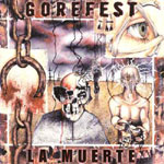 Gorefest: La Muerte
